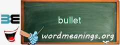 WordMeaning blackboard for bullet